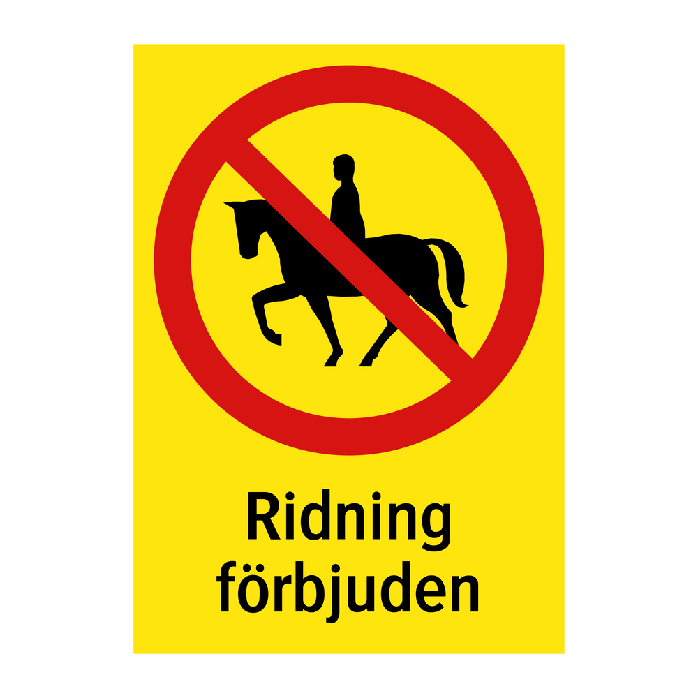 Ridning förbjuden & Ridning förbjuden & Ridning förbjuden & Ridning förbjuden