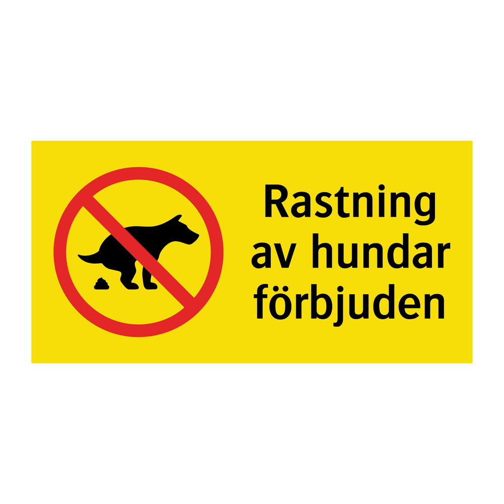 Rastning av hundar förbjuden & Rastning av hundar förbjuden & Rastning av hundar förbjuden