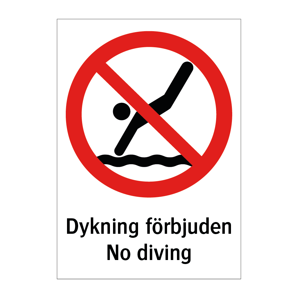 Dykning förbjuden No diving & Dykning förbjuden No diving & Dykning förbjuden No diving