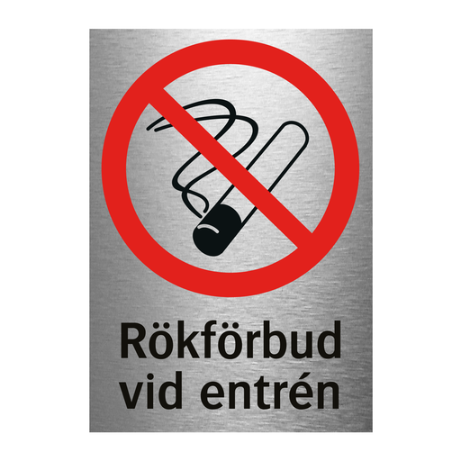 Rökförbud vid entrén & Rökförbud vid entrén & Rökförbud vid entrén