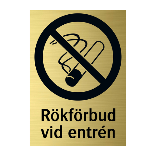 Rökförbud vid entrén & Rökförbud vid entrén & Rökförbud vid entrén