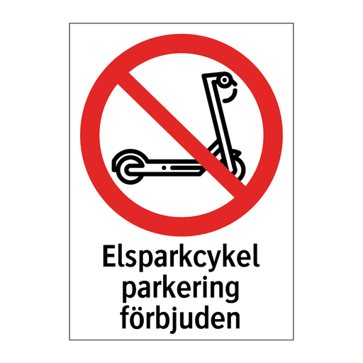 Elsparkcykel parkering förbjuden & Elsparkcykel parkering förbjuden