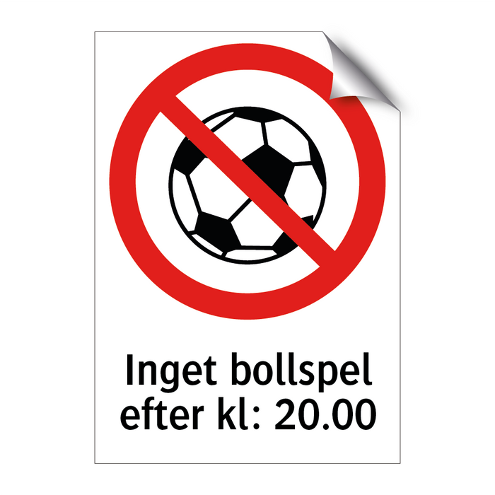 Inget bollspel efter kl 20 & Inget bollspel efter kl 20