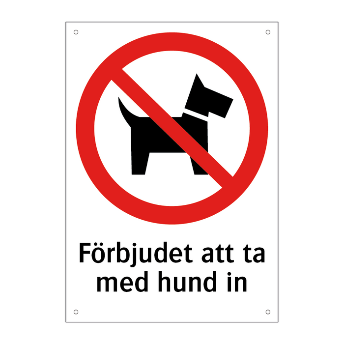 Förbjudet att ta med hund in & Förbjudet att ta med hund in & Förbjudet att ta med hund in