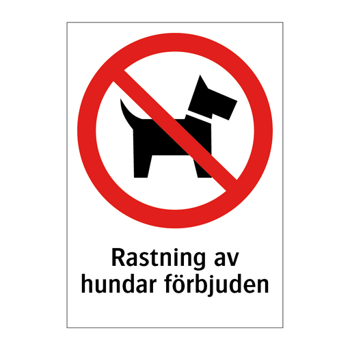 Rastning av hundar förbjuden & Rastning av hundar förbjuden & Rastning av hundar förbjuden