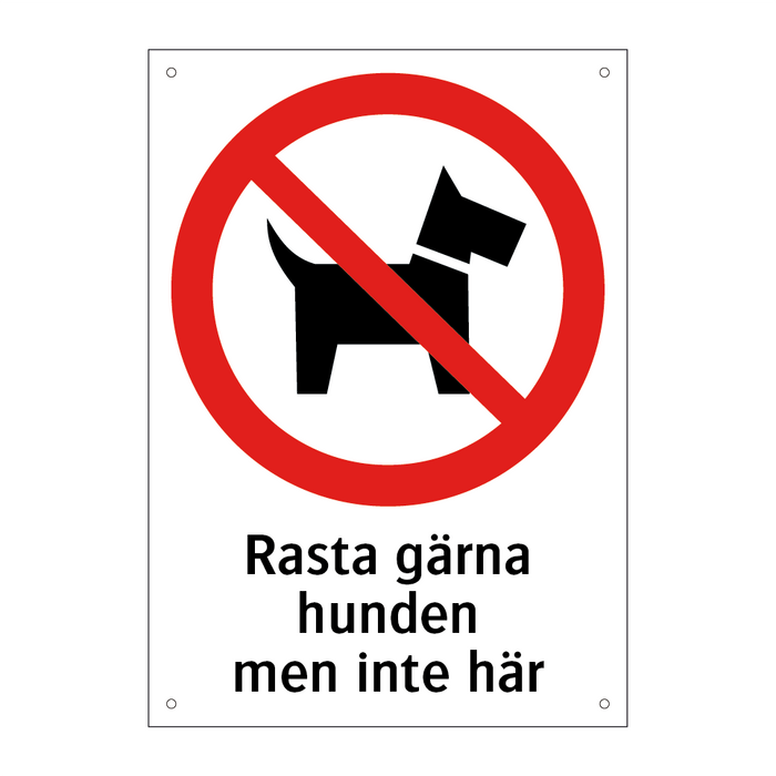 Rasta gärna hunden men inte här & Rasta gärna hunden men inte här