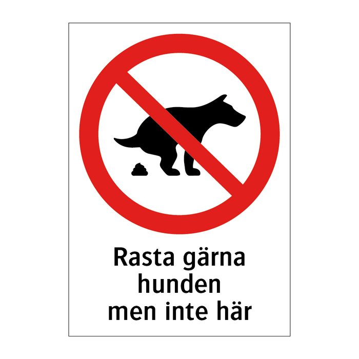 Rasta gärna hunden men inte här & Rasta gärna hunden men inte här