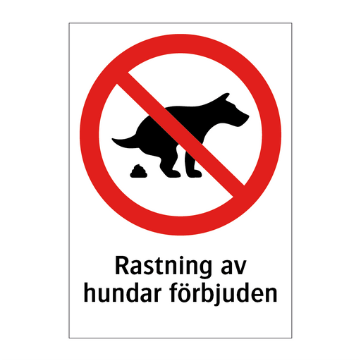 Rastning av hundar förbjuden & Rastning av hundar förbjuden & Rastning av hundar förbjuden