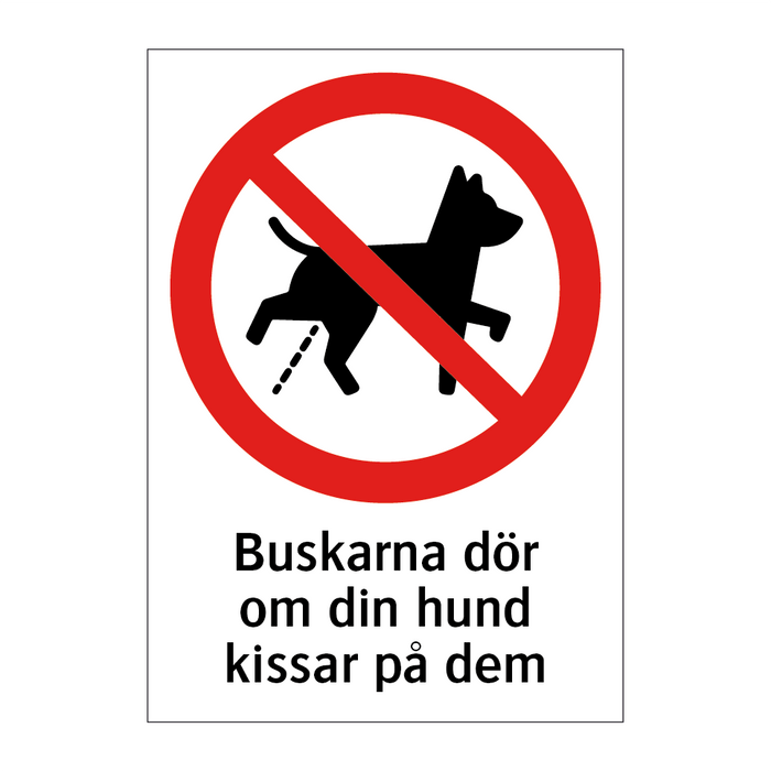 Buskarna dör om din hund kissar på dem & Buskarna dör om din hund kissar på dem