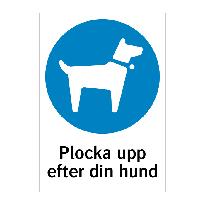 Plocka upp efter din hund & Plocka upp efter din hund & Plocka upp efter din hund