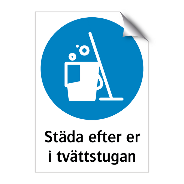 Städa upp efter er i tvättstugan & Städa upp efter er i tvättstugan