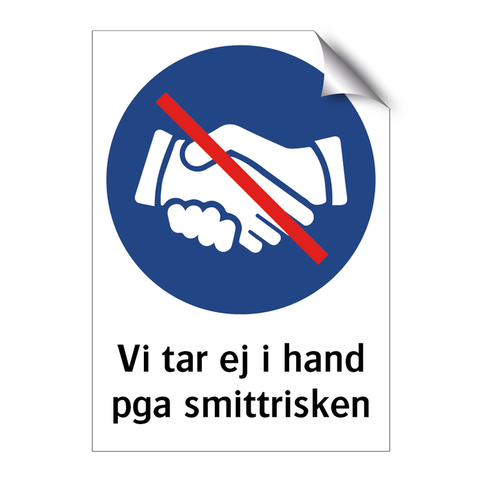 Vi tar ej i hand pga smittrisk & Vi tar ej i hand pga smittrisk