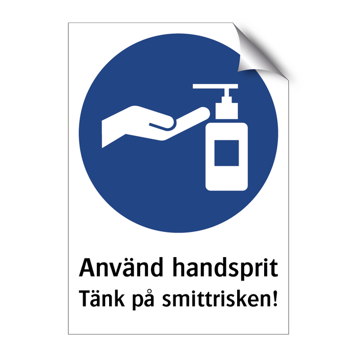 Använd handsprit tänk på smittrisken & Använd handsprit tänk på smittrisken