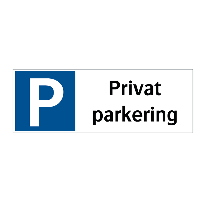 Privat Parkering Skilt () Privat Parkering Skilt