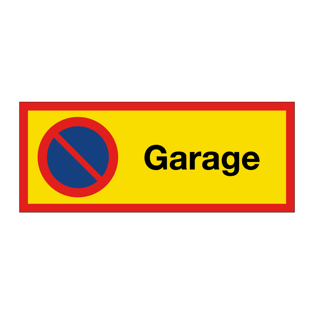 Parkering förbjuden Garage & Parkering förbjuden Garage & Parkering förbjuden Garage