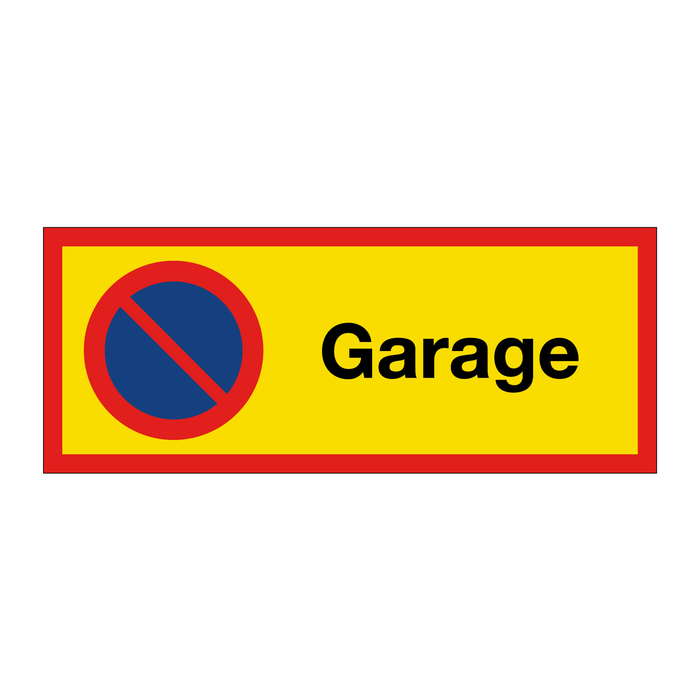 Parkering förbjuden Garage & Parkering förbjuden Garage & Parkering förbjuden Garage