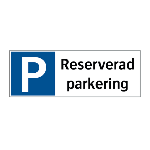 Reserverad parkering & Reserverad parkering & Reserverad parkering & Reserverad parkering
