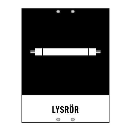 Lysrör & Lysrör & Lysrör & Lysrör