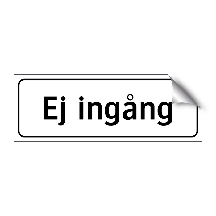 Ej ingång & Ej ingång