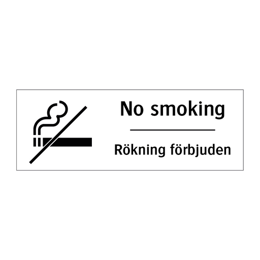 No smoking Rökning förbjuden & No smoking Rökning förbjuden & No smoking Rökning förbjuden