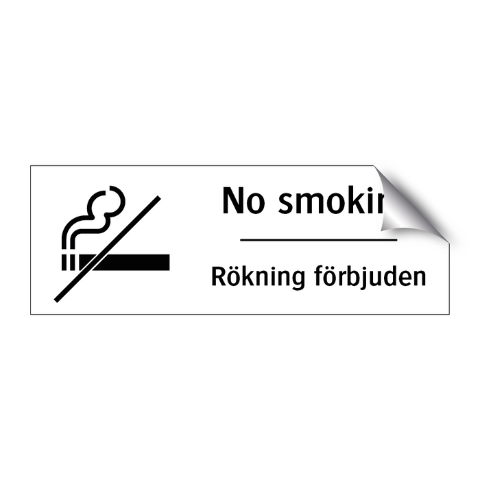 No smoking Rökning förbjuden & No smoking Rökning förbjuden