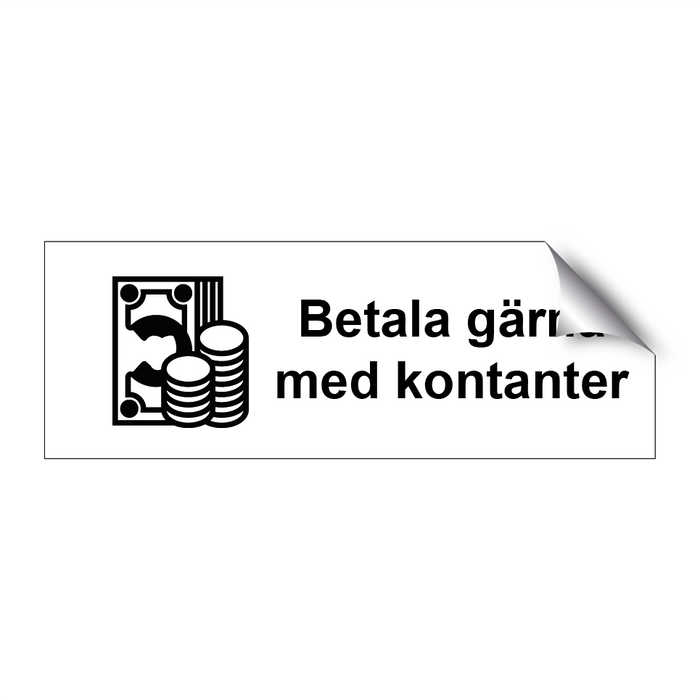 Betala gärna med kontanter & Betala gärna med kontanter