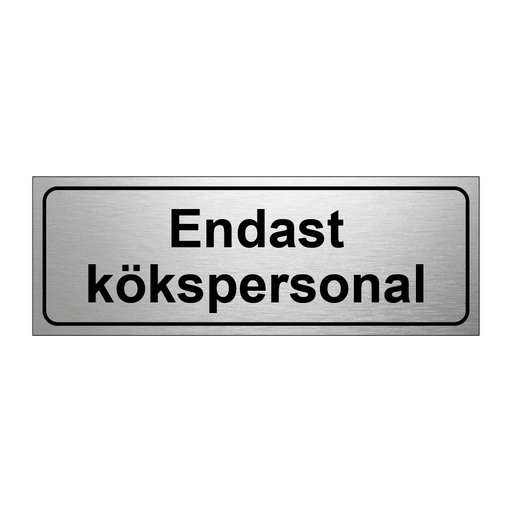 Endast Kökspersonal & Endast Kökspersonal & Endast Kökspersonal & Endast Kökspersonal