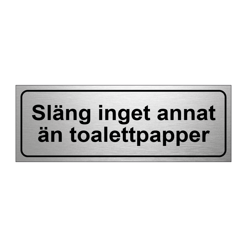 Släng inget annat än toalettpapper & Släng inget annat än toalettpapper