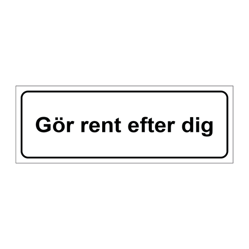 Gör rent efter dig & Gör rent efter dig & Gör rent efter dig & Gör rent efter dig