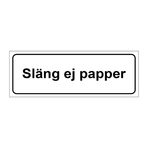 Släng ej papper & Släng ej papper & Släng ej papper & Släng ej papper & Släng ej papper