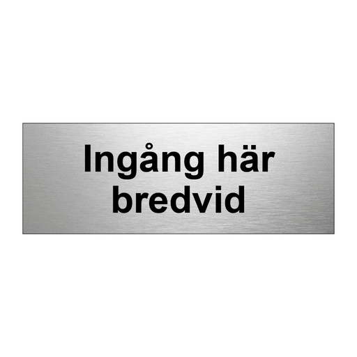 Ingång här bredvid & Ingång här bredvid & Ingång här bredvid & Ingång här bredvid