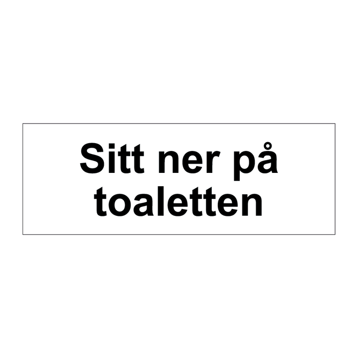 Sitt ner på toaletten & Sitt ner på toaletten & Sitt ner på toaletten & Sitt ner på toaletten