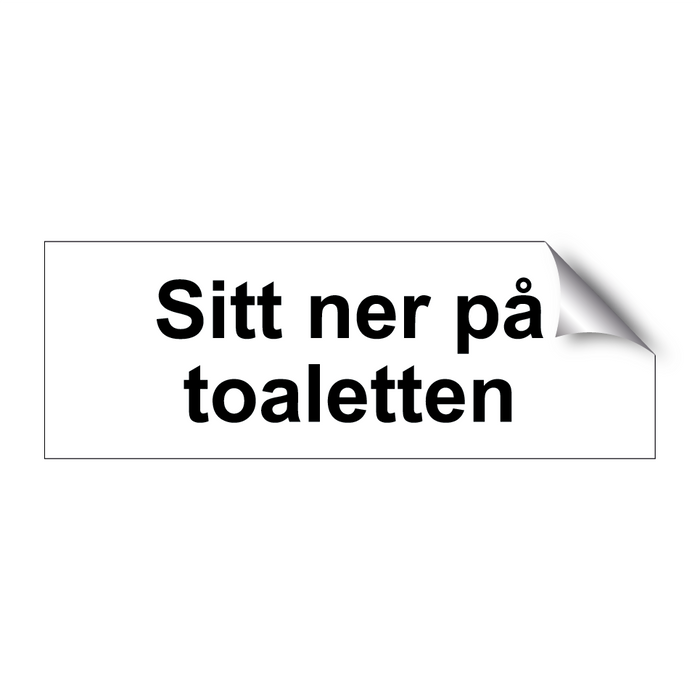 Sitt ner på toaletten & Sitt ner på toaletten