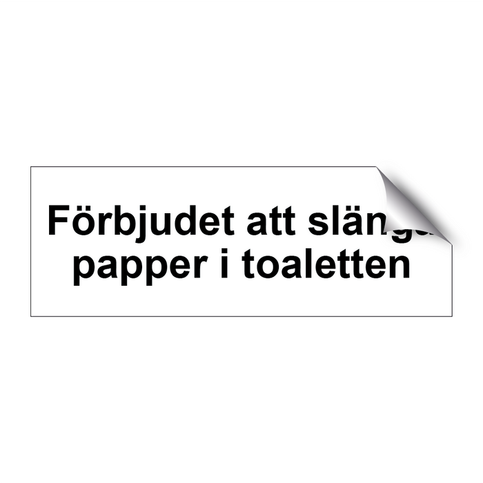 Förbjudet att slänga papper i toaletten & Förbjudet att slänga papper i toaletten