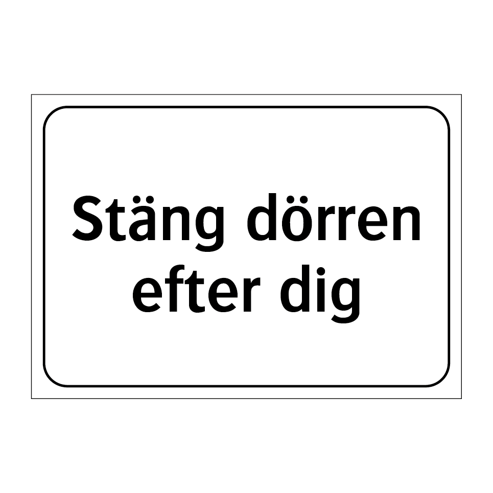 Stäng dörren efter dig & Stäng dörren efter dig & Stäng dörren efter dig