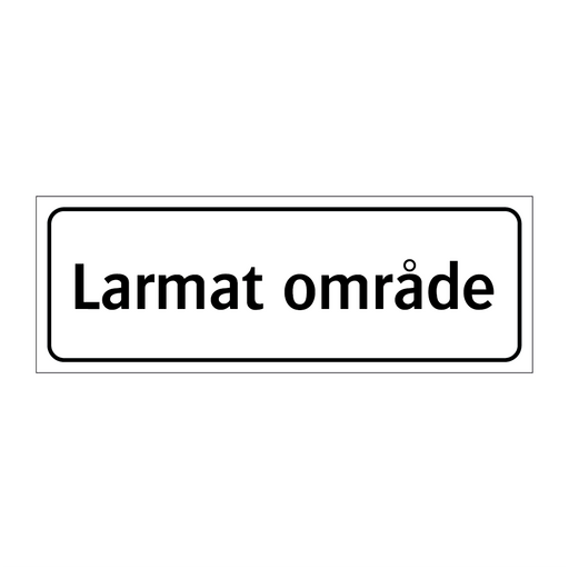 Larmat område & Larmat område & Larmat område & Larmat område & Larmat område & Larmat område