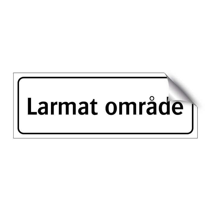 Larmat område & Larmat område