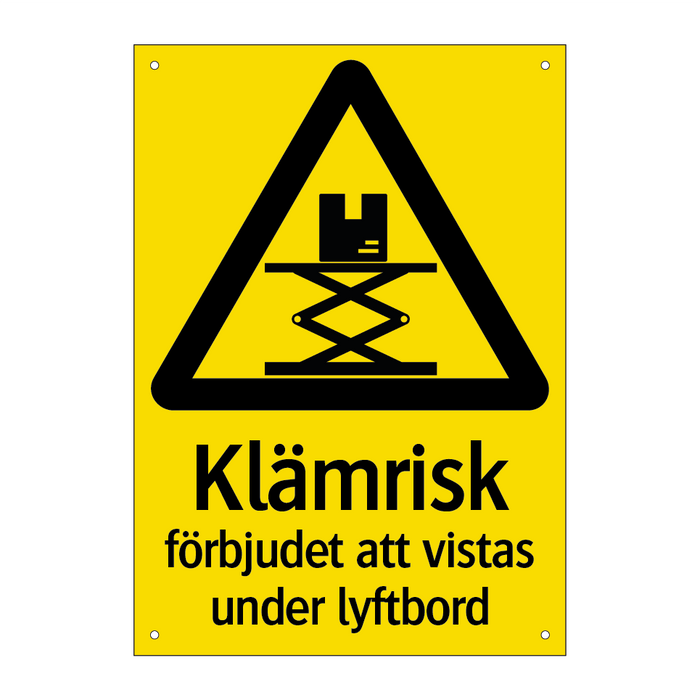 Klämrisk Förbjudet att vistas under lyftbordet & Klämrisk Förbjudet att vistas under lyftbordet