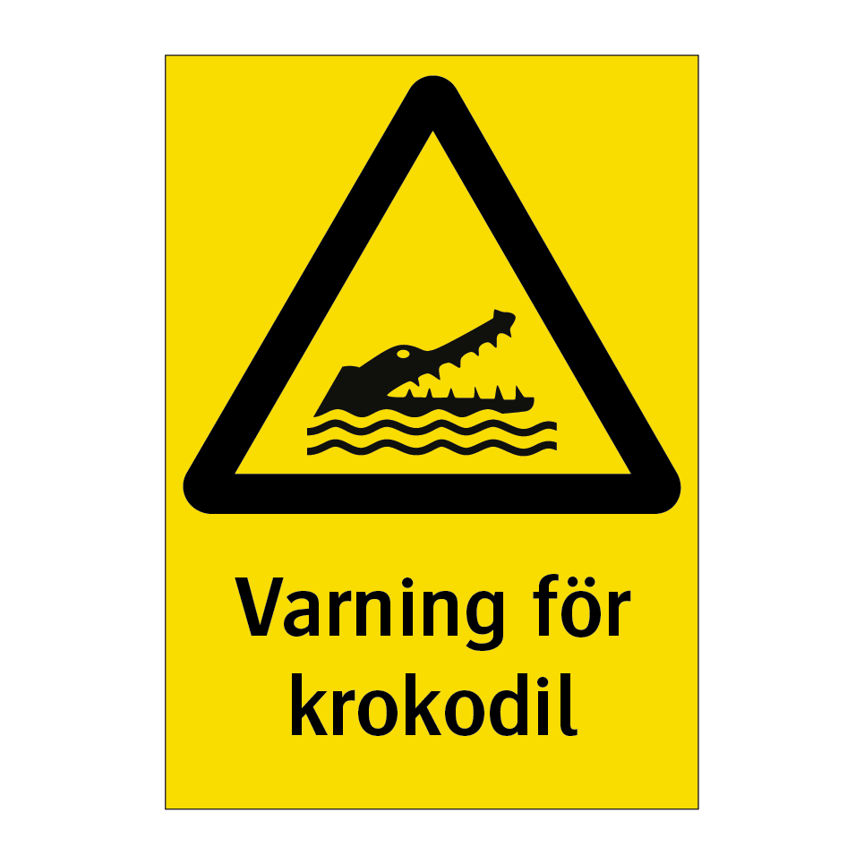 Varning för krokodil & Varning för krokodil & Varning för krokodil & Varning för krokodil