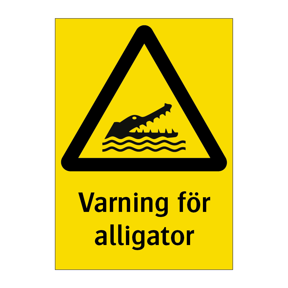Varning för alligator & Varning för alligator & Varning för alligator & Varning för alligator