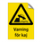 Varning för kaj & Varning för kaj