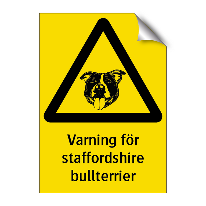Varning för staffordshire bullterrier & Varning för staffordshire bullterrier