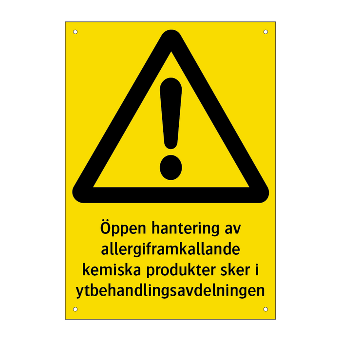 Öppen hantering av allergiframkallande kemiska produkter sker i ytbehandlingsavdelningen