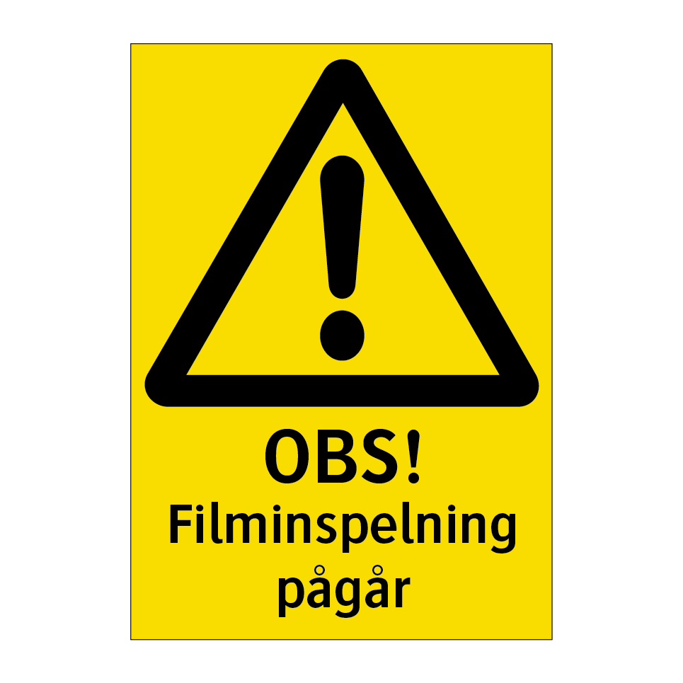 OBS Filminspelning pågår & OBS Filminspelning pågår & OBS Filminspelning pågår