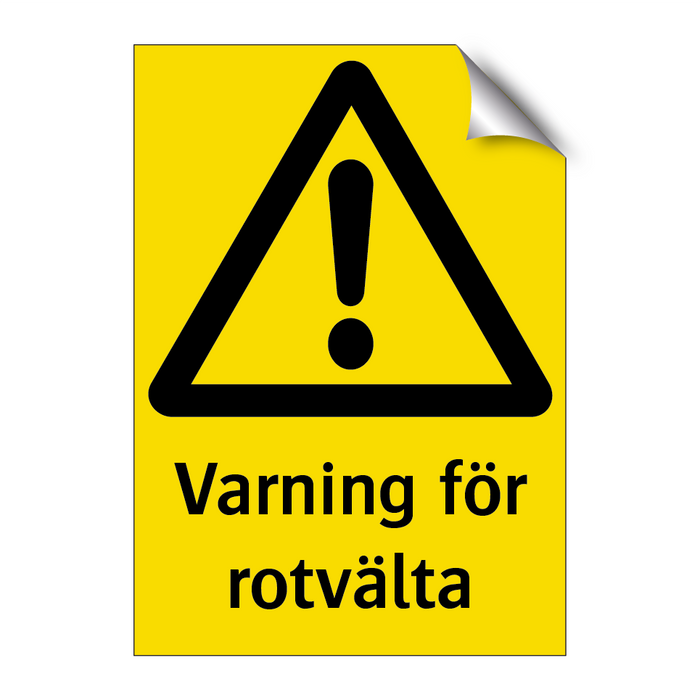 Varning för rotvälta & Varning för rotvälta