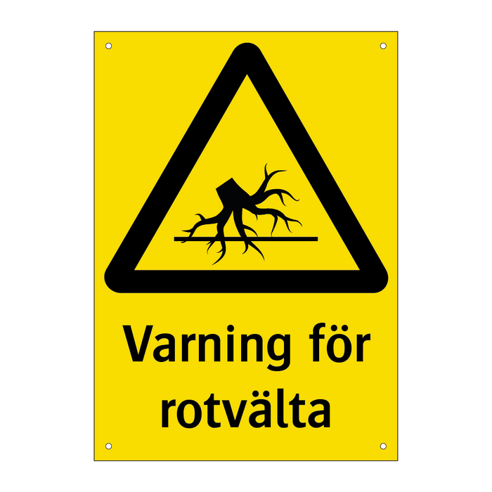 Varning för rotvälta & Varning för rotvälta & Varning för rotvälta & Varning för rotvälta