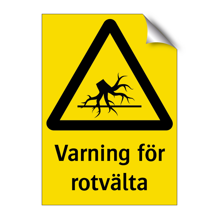 Varning för rotvälta & Varning för rotvälta