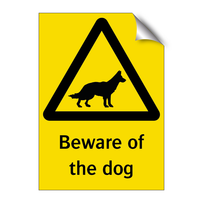 Beware of the dog & Beware of the dog
