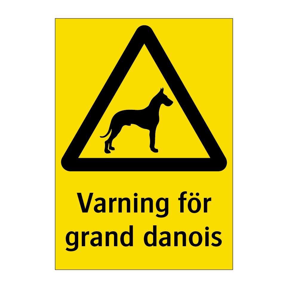 Varning för grand danois & Varning för grand danois & Varning för grand danois