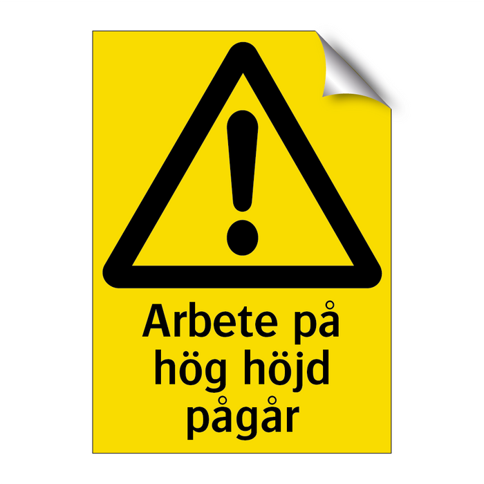 Arbete på hög göjd pågår & Arbete på hög göjd pågår